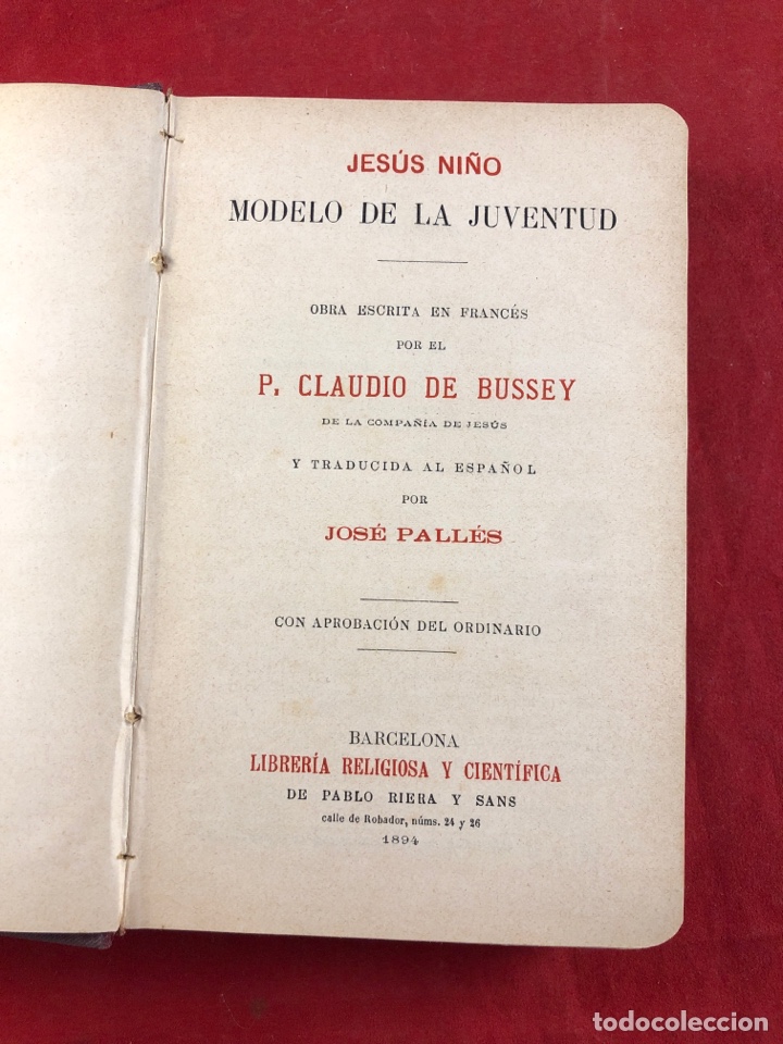 Libros antiguos: Jes&uacute;s ni&ntilde;o modelo de la Juventud 1894
