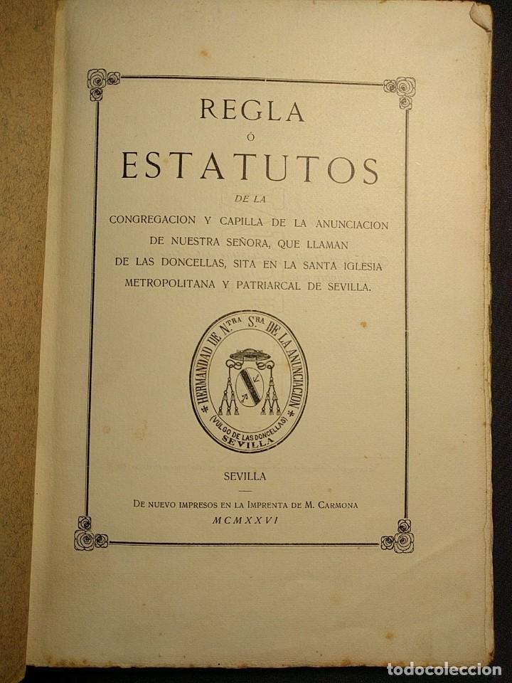 Livros antigos: Reglas de la congregaci&oacute;n y capilla de la Anunciaci&oacute;n (vulgo de las doncellas). Sevilla. 1926.