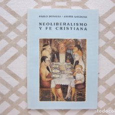 Livres anciens: NEOLIBERALISMO Y FE CRISTIANA - PABLO BONAVIA. Lote 222510992
