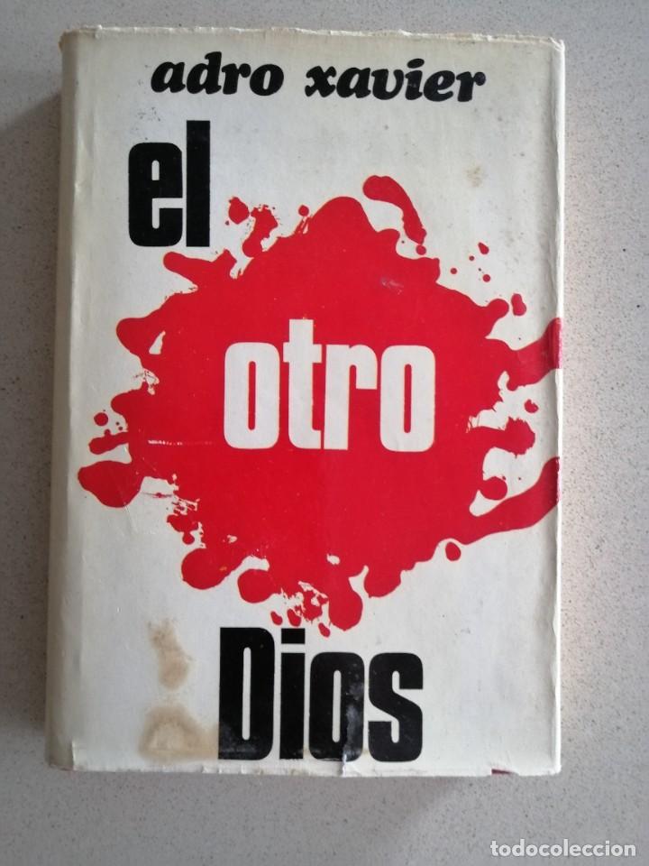 Libros antiguos: EL OTRO DIOS - ADRO XAVIER - Foto 1