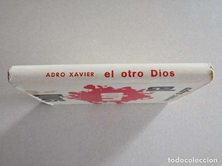 Libros antiguos: EL OTRO DIOS - ADRO XAVIER - Foto 4