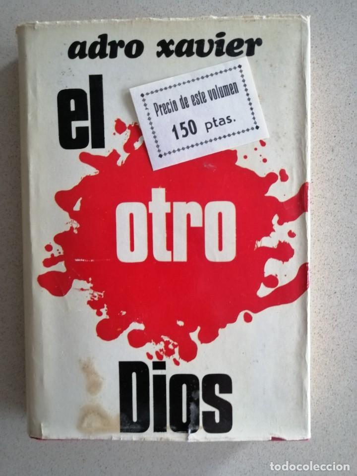 Libros antiguos: EL OTRO DIOS - ADRO XAVIER - Foto 12
