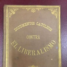 Libros antiguos: DOCUMENTOS CATOLICOS CONTRA EL LIBERALISMO - 1888 - OBISPO DE PLASENCIA - P. FONSECA - 56P. 17X12. Lote 230572700