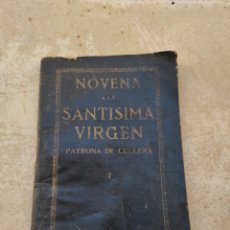 Libros antiguos: NOVENA SANTÍSIMA VIRGEN DE LA ENCARNACIÓN - PATRONA DE CULLERA - VALENCIA - R.P MANUEL BALAGUER -