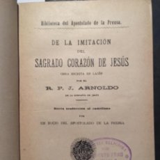 Livros antigos: DE LA IMITACION DEL SAGRADO CORAZON DE JESUS, R P J ARNOLDO, 1913. Lote 349979559