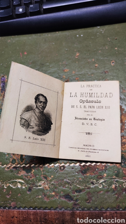 Libros antiguos: MUY DIFICIL DE ENCONTRAR. LA PRACTICA DE LA HUMILDAD. PAPA LEON XIII. 1892. MADRID. - Foto 5 - 42213394