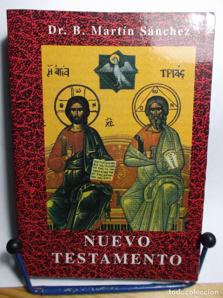 Libros antiguos: NUEVO TESTAMENTO - Dr. B. MARTIN SANCHEZ - 2000. - Foto 1