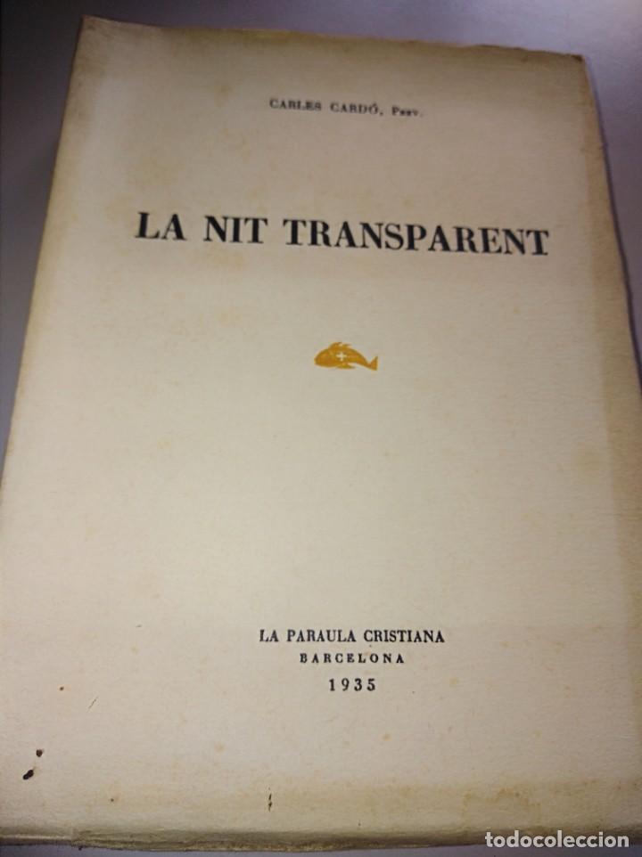 Libros antiguos: La nit transparent. - Foto 1