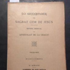 Libros antiguos: LO MISSATGER DEL SAGRAT COR DE JESUS, REVISTA MENSUAL, 1899 COMPLET. Lote 241463055