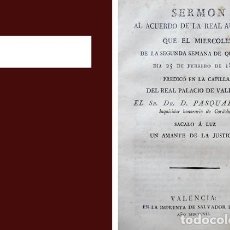 Libros antiguos: SERMÓN AL ACUERDO DE LA REAL AUDIENCIA QUE EL MIÉRCOLES DE LA 2ª SEMANA DE QUARESMA, DÍA 25-FEB-1807