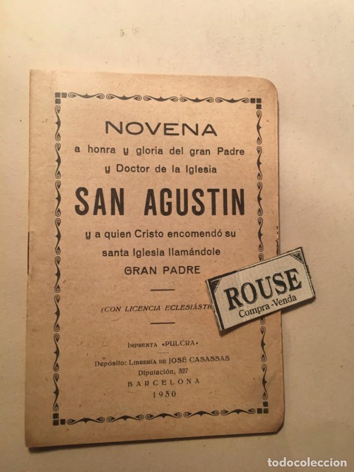 Libros antiguos: NOVENA A HONRA Y GLORIA DEL GRAN PADRE Y DOCTOR DE LA IGLESIA SAN AGUSTIN IMP. ''PULCRA''BARCELONA