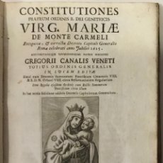 Libros antiguos: CONSTITUTIONES FRATRUM ORDINIS B. DEI GENITRICIS VIRG. MARIAE DE MONTE CARMELI