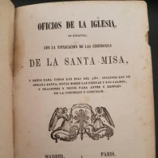 Libros antiguos: OFICIOS DE LA IGLESIA DE LA SANTA MISA ED. MELLADO MADRID 1853. Lote 248567950