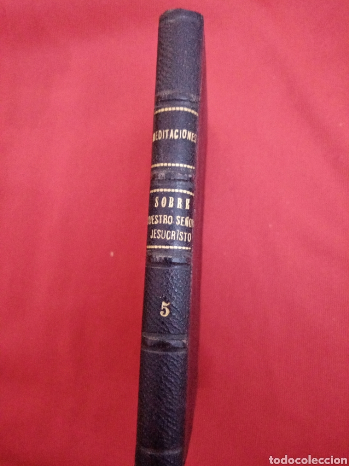 Antiquarische B&uuml;cher: Meditaciones seg&uacute;n el m&eacute;todo de San Ignacio sobre la vida y misterios de Nuestro Se&ntilde;or - 1879 tomo 5