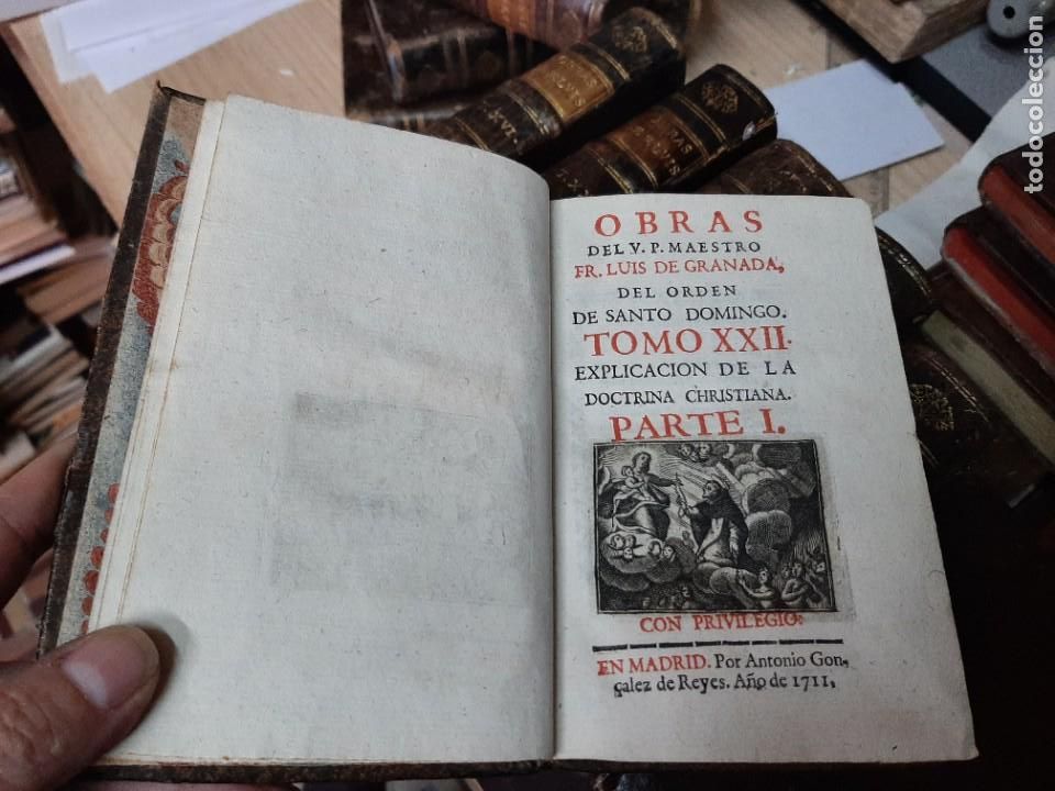 Livros antigos: OBRAS DE FRAY LUIS DE GRANADA DEL ORDEN DE SANTO DOMINGO. 1711. (Tomo XXII)