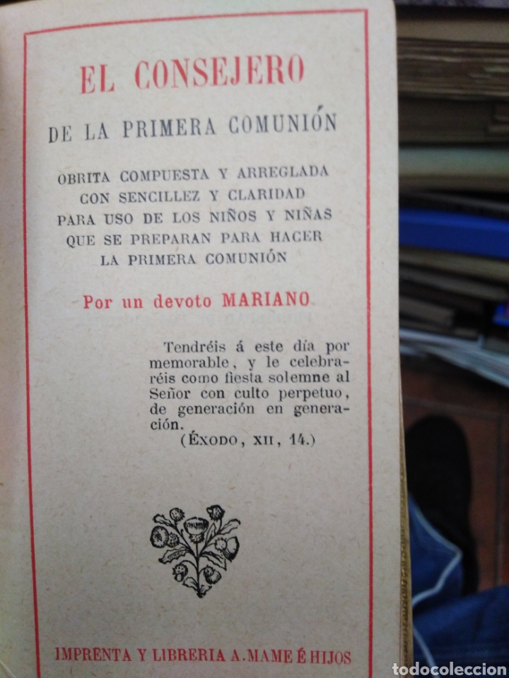 Libros antiguos: EL CONSEJERO DE LA 1 COMUNI&Oacute;N POR UN DEVOTO MARIANO-1911