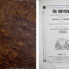 Libros antiguos: CROISET, JEAN. AÑO CRISTIANO O EGERCICIOS DEVOTOS PARA TODOS LOS DÍAS DEL AÑO. T. III (DE 4). 1846.