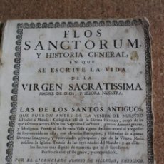 Libros antiguos: FLOS SANCTORUM, Y HISTORIA GENERAL, EN QUE SE ESCRIBE LA VIDA DE LA VIRGEN SACRATISSIMA.. Lote 265321649
