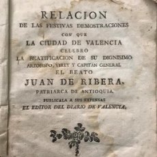 Libros antiguos: 1797 - VALENCIA. RELACION DE LAS FESTIVAS DEMOSTRACIONES DE BEATIFICACIÓN DE JUAN DE RIBERA