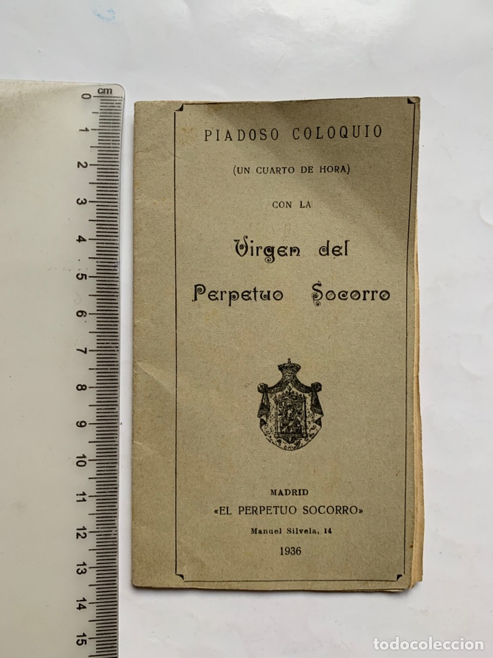 Libri antichi: PIADOSO COLOQUIO CON LA VIRGEN DEL PERPETUO SOCORRO. MADRID, 1936.