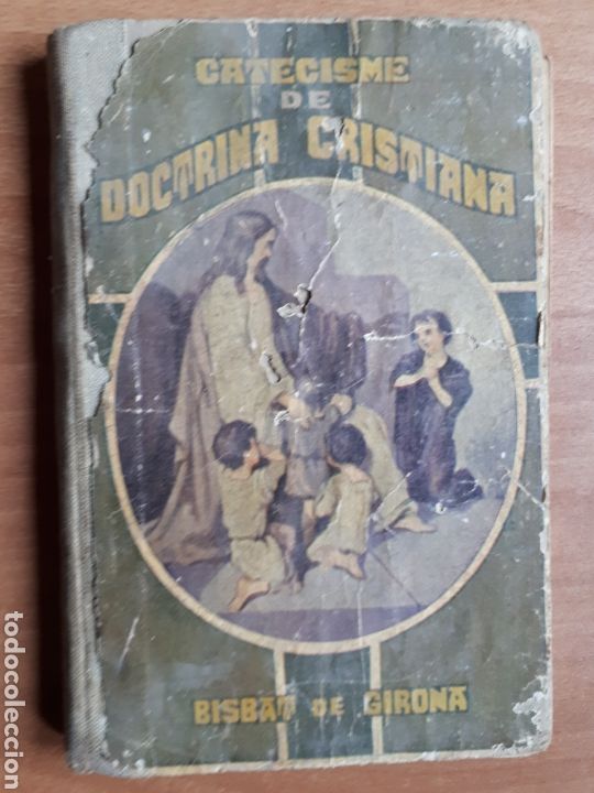 Libri antichi: CATECISME DE DOCTRINA CRISTIANA. BISBAT DE GIRONA. EDICI&Oacute; 1930