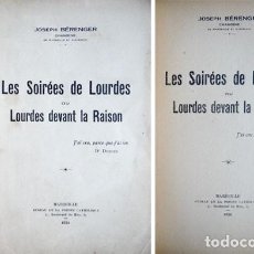 Libros antiguos: BÉRENGER, JOSEPH. LES SOIRÉES DE LOURDES, OU LOURDES DEVANT LA RAISON. 1921.