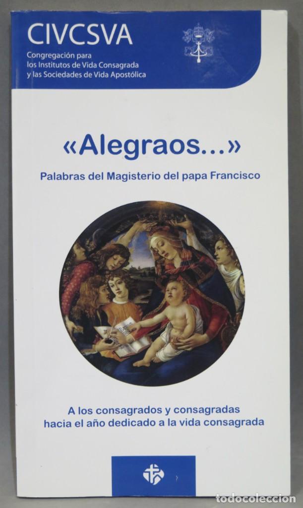 Libros antiguos: ALEGRAOS... PAPA FRANCISCO - Foto 1