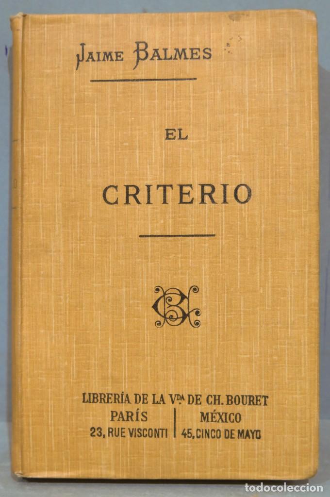 Libros antiguos: 1919.- EL CRITERIO. BALMES - Foto 1