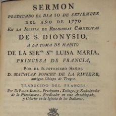 Libros antiguos: SERMON IGLESIA CARMELITAS SAN DIONISIO HABITO PRINCESA FRANCIA IBARRA 1776. Lote 277236833