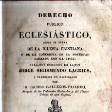 Libros antiguos: JORGE SIGISMUNDO LACKICS : DERECHO PÚBLICO ECLESIÁSTICO (MALLEN Y SOBRINOS, VALENCIA, 1842). Lote 277687813