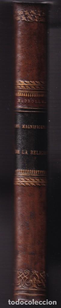 Libros antiguos: ABATE MADROLLE: LAS MAGNIFICENCIAS DE LA RELIGI&Oacute;N. 1859