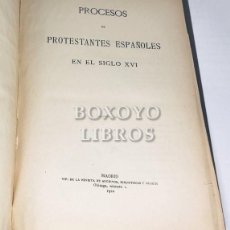 Libros antiguos: MENÉNDEZ Y PELAYO, MARCELINO. PROCESOS DE PROTESTANTES ESPAÑOLES EN EL SIGLO XVI. Lote 281889838