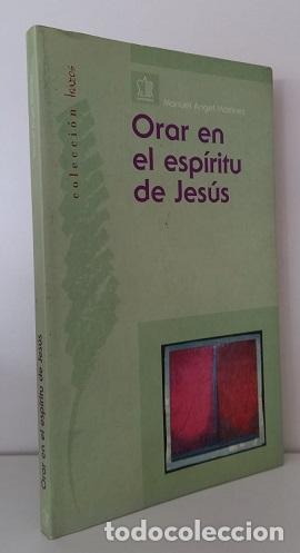 Old books: Mart&iacute;nez, Manuel A.: Orar en el esp&iacute;ritu de Jes&uacute;s (San Esteban) (lb)