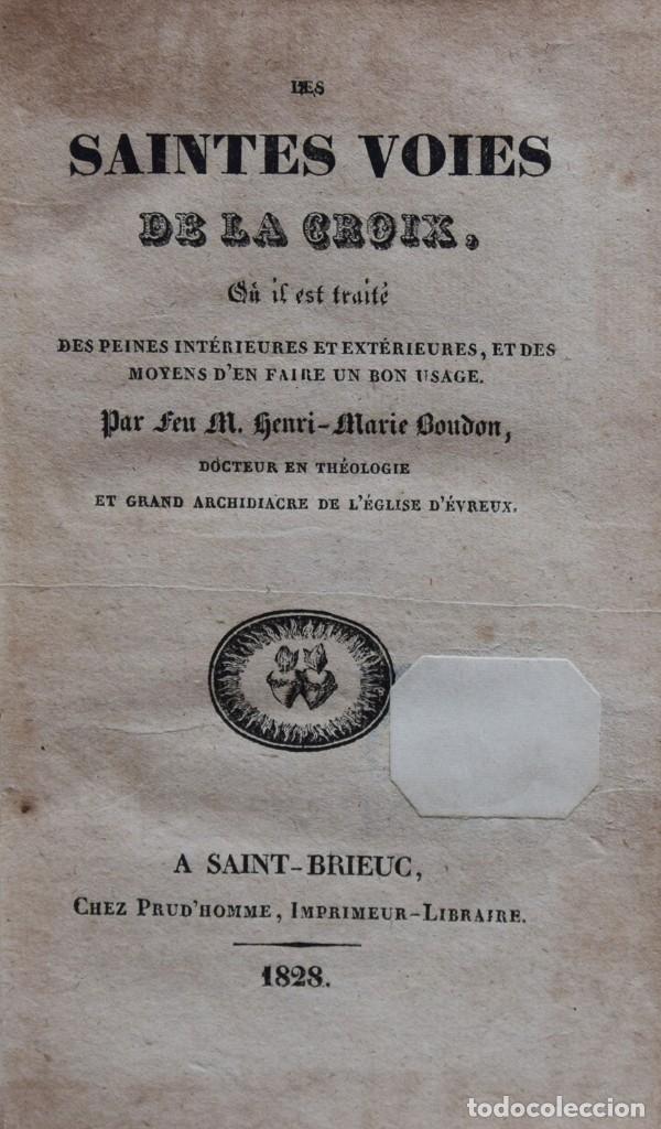 Old books: LES SAINTES VOIES DE LA CROIX - Henri-Marie BOUDON