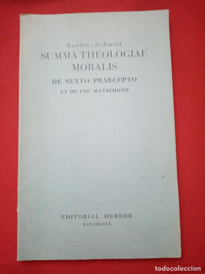 Libri antichi: Noldin-Schmitt: Summa Theologiae Moralis de sexto praecepto et de usu matrimonii