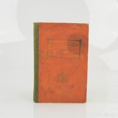 Libros antiguos: HISTORIA DEL SANTUARIO Y COLEGIO DE NUESTRA SEÑORA DE LLUCH, 1914, DIÓCESIS DE MALLORCA, MALLORCA.. Lote 287236443