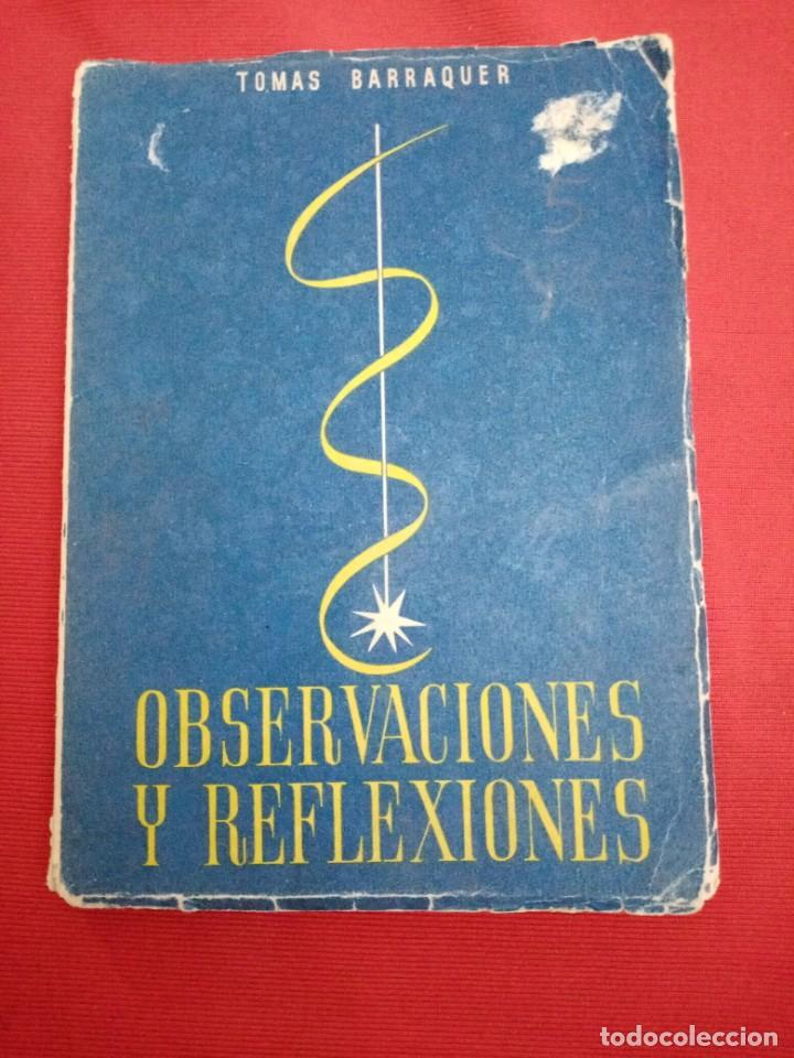 Libri antichi: TOM&Aacute;S BARRAQUER, OBSERVACIONES Y REFEXIONES