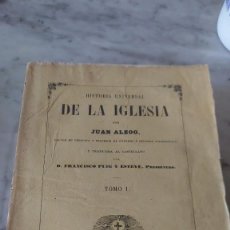Libros antiguos: PRPM A2 HISTORIA UNIVERSAL DE LA IGLESIA , JUAN ALZOG . TOMO I. Lote 289571933