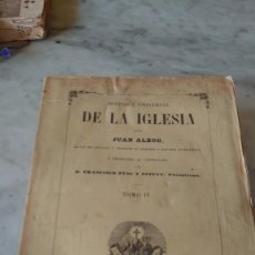 Libros antiguos: PRPM A2 HISTORIA UNIVERSAL DE LA IGLESIA , JUAN ALZOG . TOMO IV. Lote 289572013