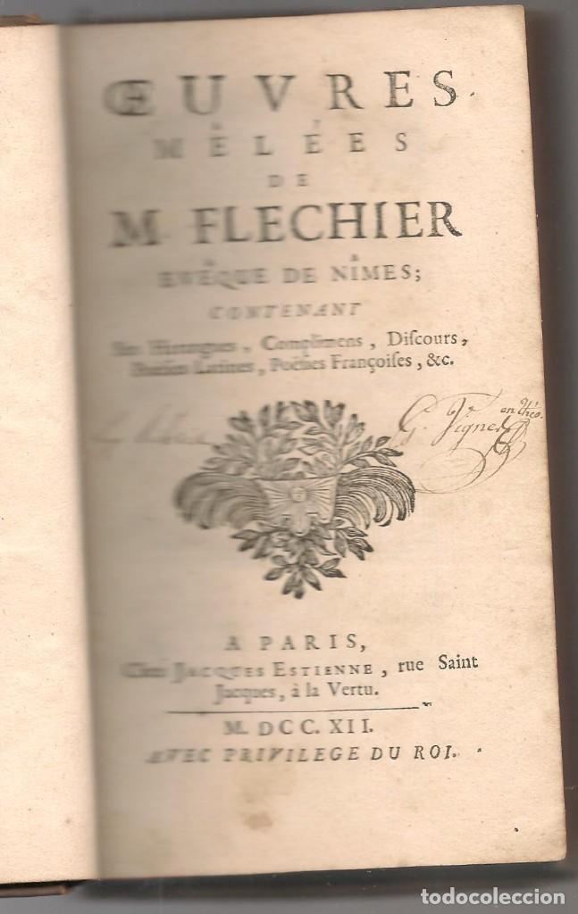 Livros antigos: FLECHIER ,OEUVRES MEL&Eacute;ES, contenant ses haragues, compliments, discours, poesies&hellip;,1712