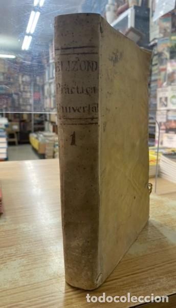 Old books: PRACTICA UNIVERSAL FORENSE. ELIZONDO, FRANCISCO ANTONIO. A-RE-1607