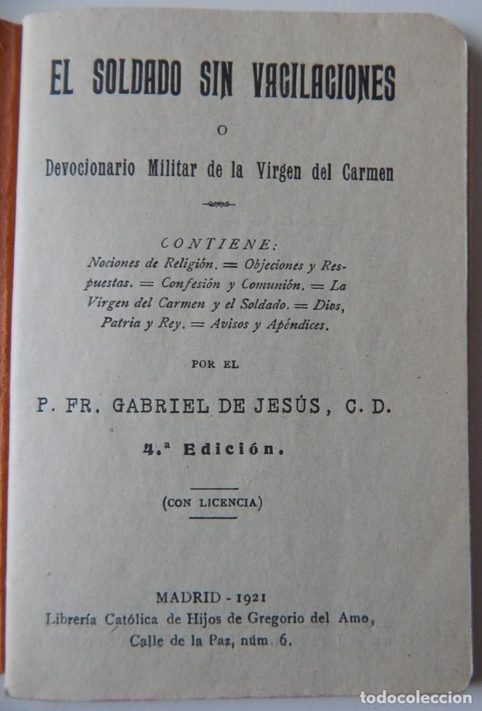 Libros antiguos: El soldado sin vacilaciones o Devocionario militar de la Virgen del Carmen / Muy raro - Año: 1921 - Foto 3 - 299763188