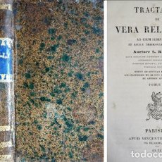 Libros antiguos: BAILLY, LOUIS. TRACTATUS DE VERA RELIGIONE AD USUM SEMINARIORUM ET SACRAE THEOLOGIAE ALUMNORUM. 1841