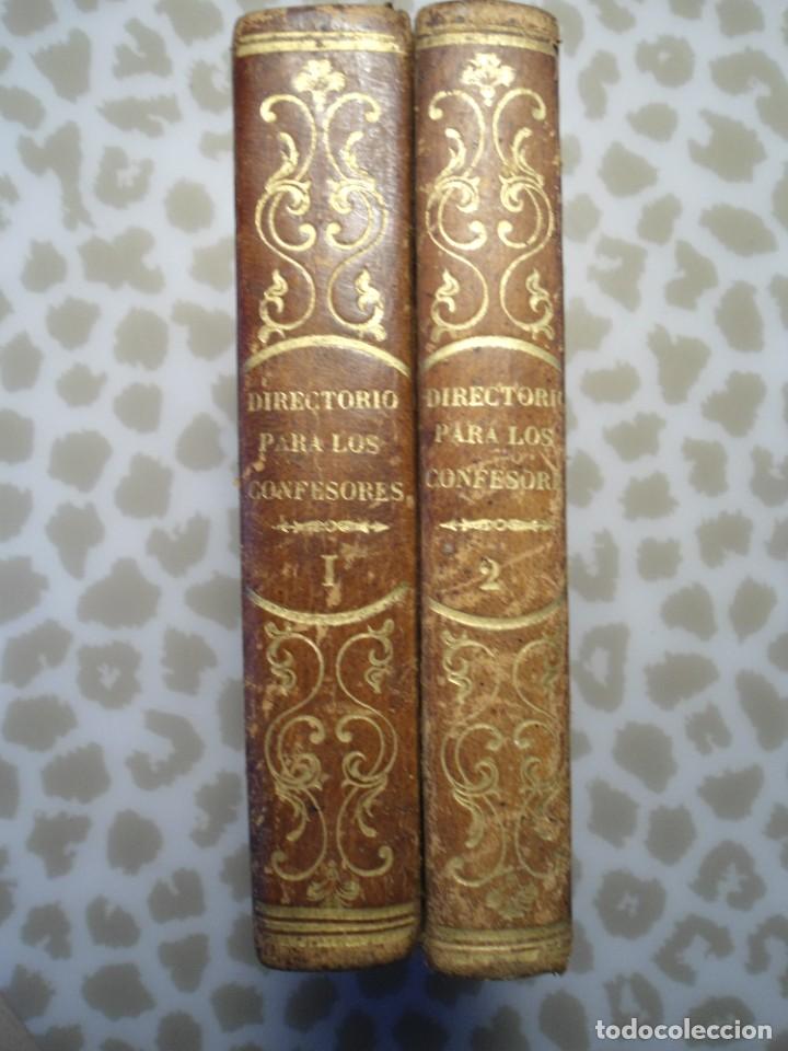 Old books: Directorio Asc&eacute;tico-M&iacute;stico para confesores de Ciudades, Villas y Aldeas. 1847. Vich. Dos tomos.