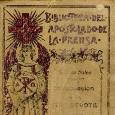 Libros antiguos: INTRODUCCIÓN A LA VIDA DEVOTA DE SAN FRANCISCO DE ASÍS, 1914