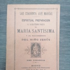 Libros antiguos: ESPIRITUAL PREPARACIÓN AL SACRATÍSIMO PARTO DE MARÍA SANTÍSIMA Y AL NACIMIENTO DEL NIÑO JESÚS. 1891
