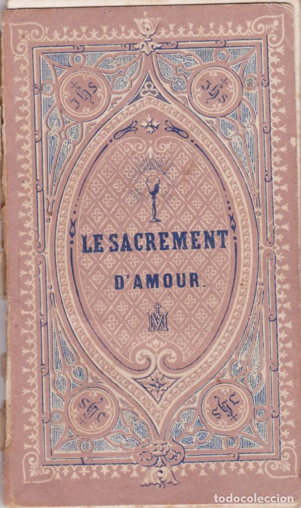 Libri antichi: Le Sacrement D'AMour librito