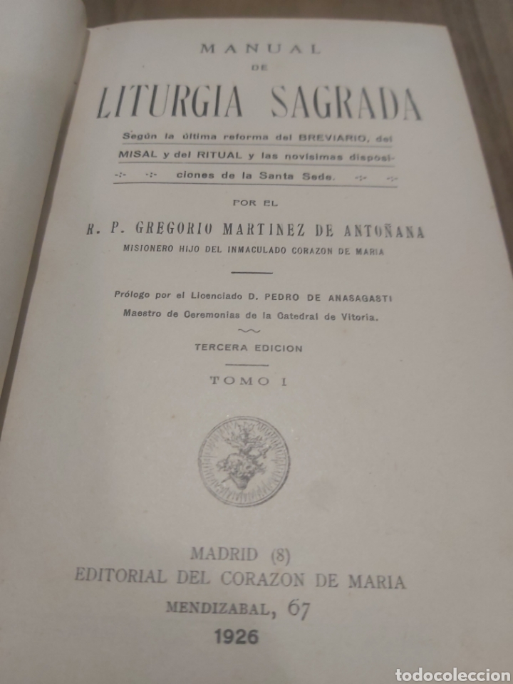 Livres anciens: 1926 MANUAL DE LITURGIA SAGRADA ED CORAZ&Oacute;N MARIA GREGORIO MART&Iacute;NEZ DE ANTI&Ntilde;ANA TOMO 1 TERCERA EDI