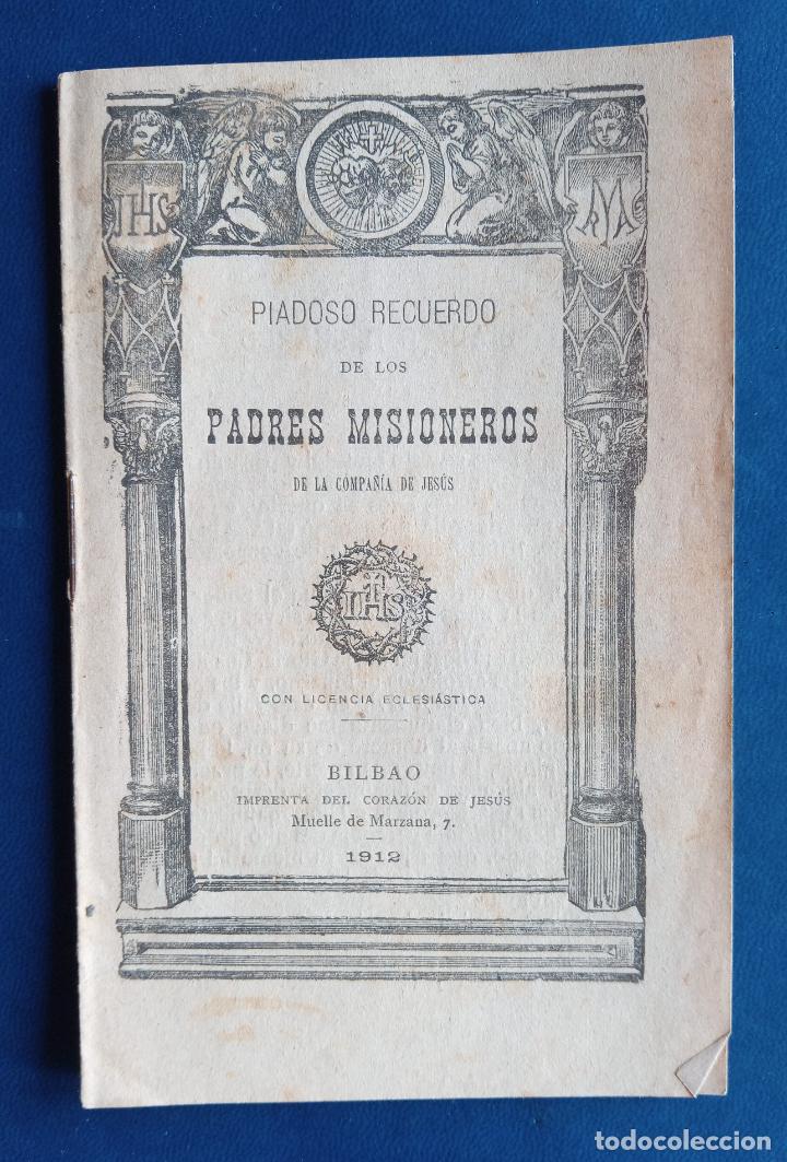 Old books: PIADOSO RECUERDO DE LOS PADRES MISIONEROS. 1912