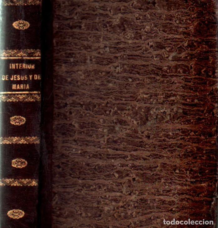 Old books: EL INTERIOR DE JESUS Y DE MAR&Iacute;A. CROU, P. A-RE-1648